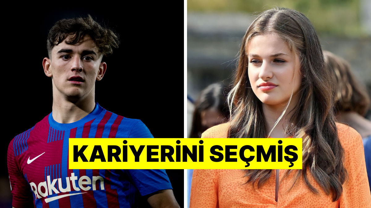 Barça'nın Yıldızı Gavi İspanya Kralı Felipe'nin Kızı Leonor'u Reddetmiş