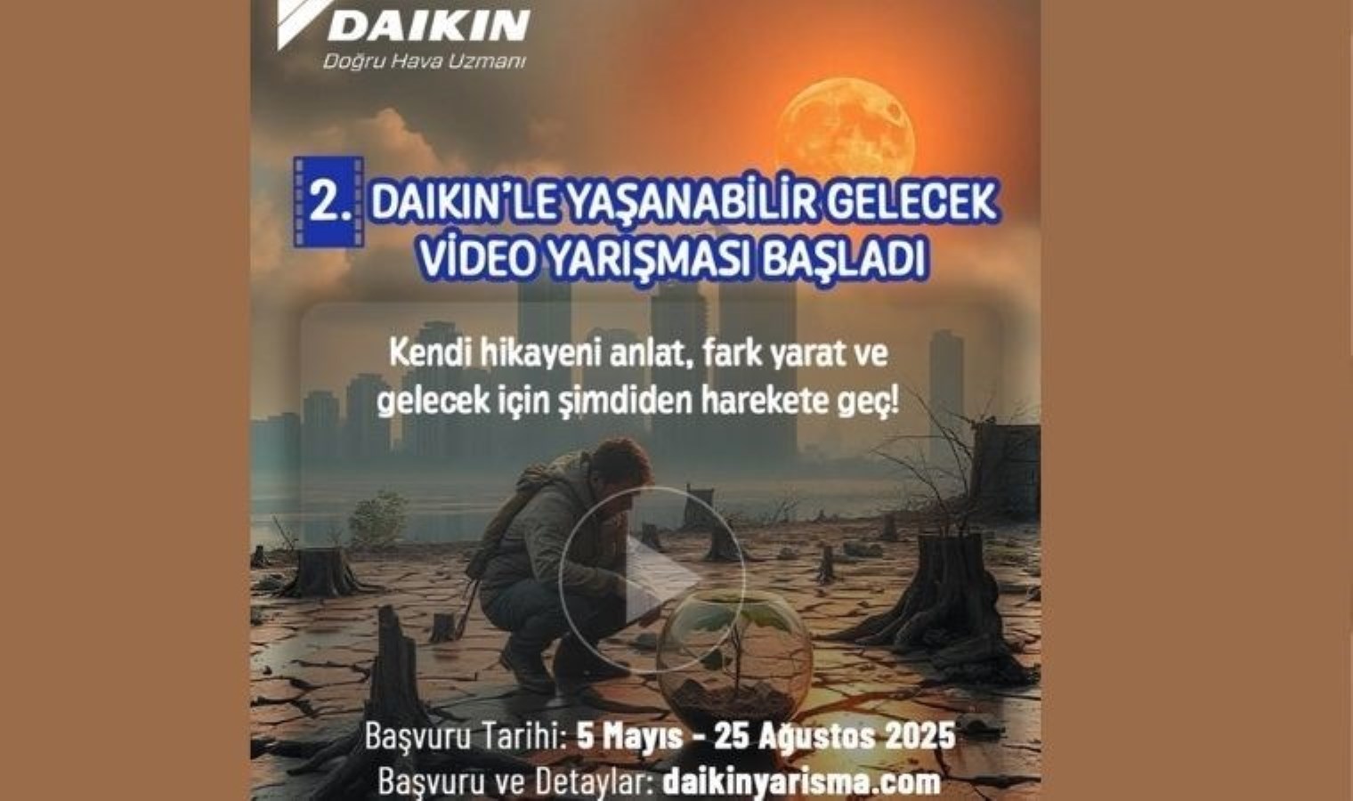 2. Daikin’le Yaşanabilir Gelecek Video Yarışması başlıyor!