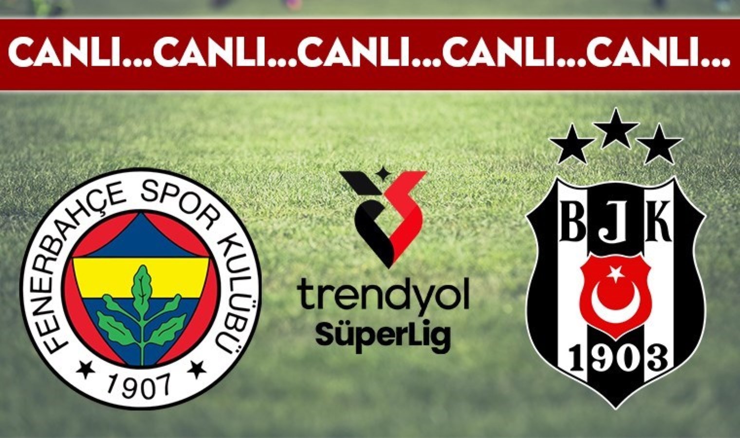 CANLI YAYIN: Fenerbahçe – Beşiktaş CANLI ANLATIM – 2024-2025 sezonu Süper Lig 34. hafta mücadelesi