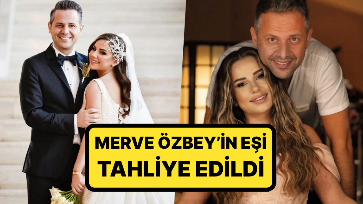 27 Yıl Hapsi İsteniyordu: Sarallar Davasında Tutuklanan Merve Özbey'in Eşi Tahliye Edildi