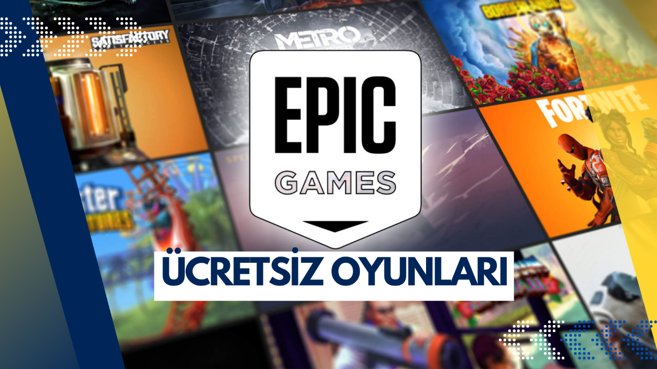 Epic Games’in bu haftaki ücretsiz oyunları belli oldu (Güncel)