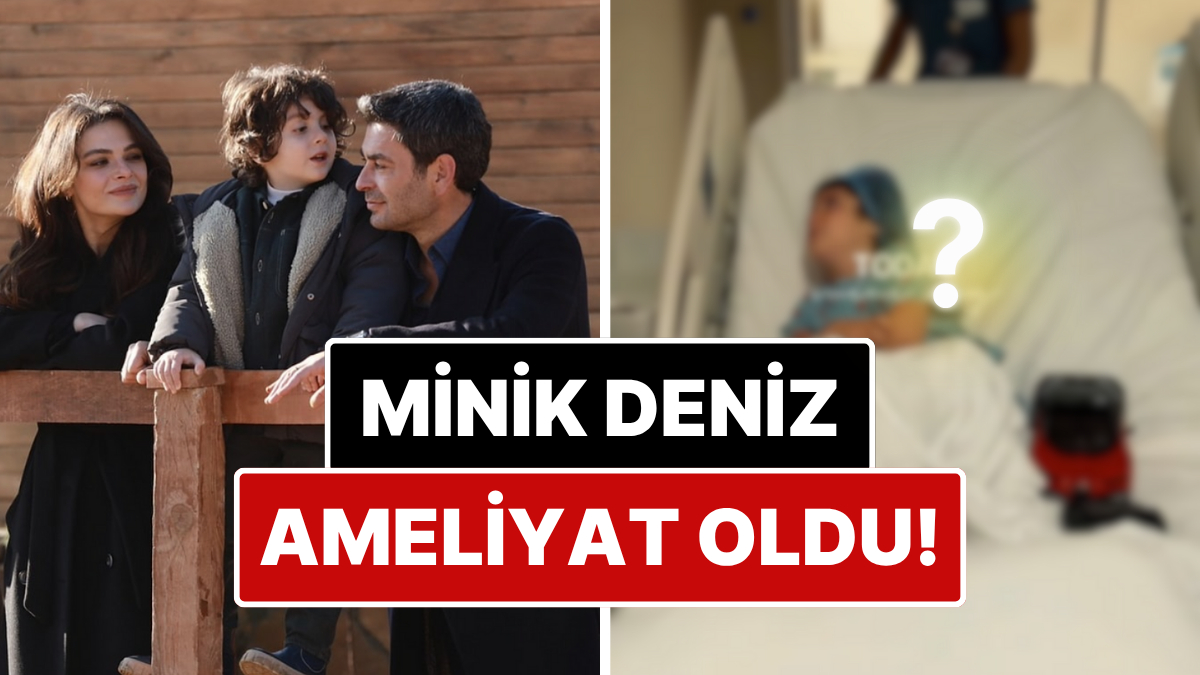 Ameliyat Geçirdi: Uzak Şehir'in Minik Deniz'i Kuzey Gezer Hastaneden Yaptığı Paylaşımıyla Endişelendirdi