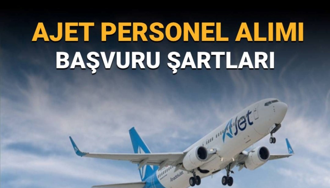 AJet sorumlu kaptan ve II. pilot alımı için başvuruları açtı: Ajet pilot alımı başvurusu nasıl yapılır?