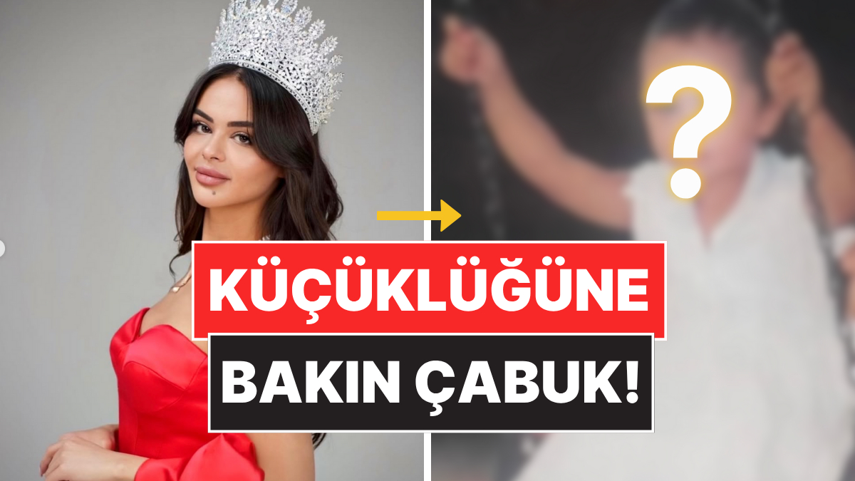 Güzelliği Tartışılan Miss International 2025 Temsilcimiz Ayşe Sena Şeref'in Çocukluk Fotoğrafları Ortaya Çıktı