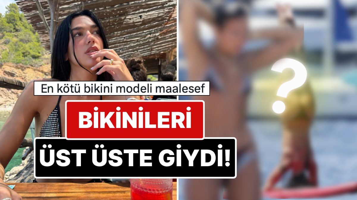 İki Tane Bikiniyi Üst Üste Giyen Dua Lipa'nın Kameralara Yansıyan Akrobatik Hareketleri Gündem Oldu!