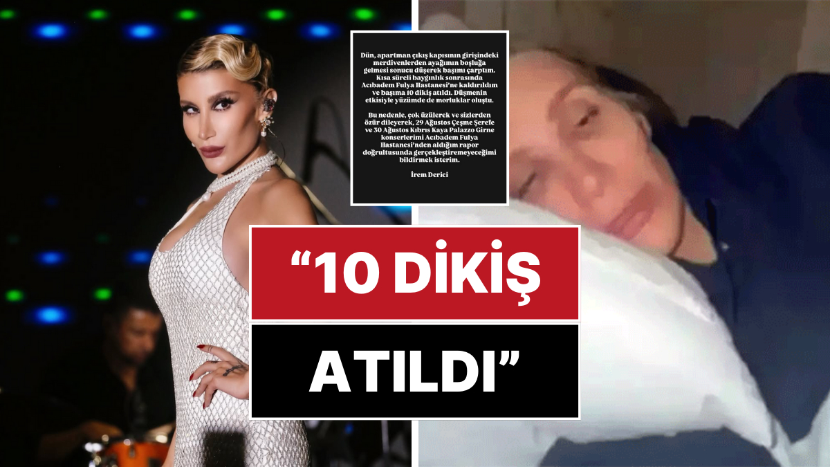 İrem Derici Yine Hastanelik Oldu: Başına 10 Dikiş Atıldı, Konserleri İptal!