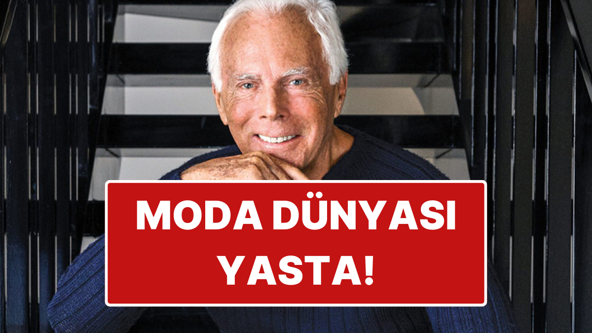 Moda Dünyasının İtalyan Temsilcilerinden Giorgio Armani Hayatını Kaybetti