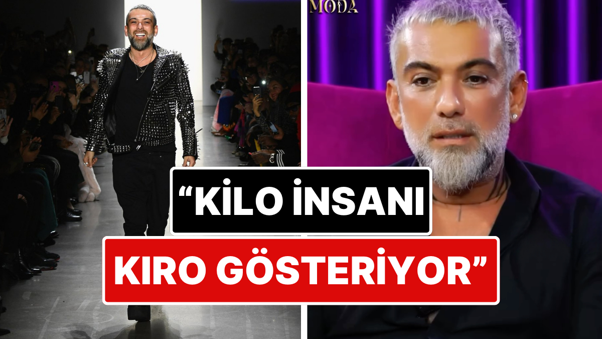 Modacı Hakan Akkaya'nın "Şişman İnsan Sevmiyorum" Sözleri X Kullanıcılarından Tepki Aldı!