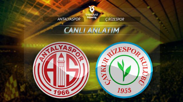 CANLI|Antalyaspor-Rizespor Canlı maç anlatımı!