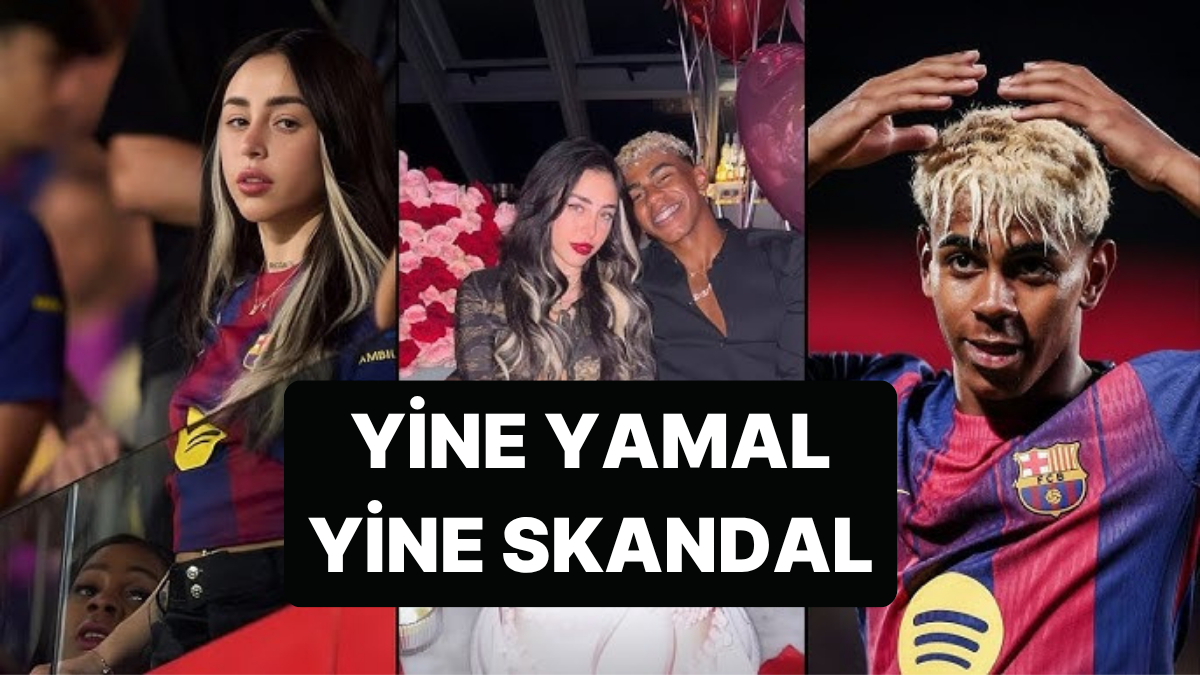 Lamine Yamal'ın Çalkantılı Aşk Hayatına Bir Skandal Daha Eklendi