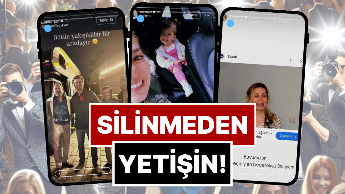 Silinmeden Yetişin: 2-8 Kasım'da Ünlülerin Paylaştığı "Kaçarsa Yazık Olur" Temalı Instagram Hikayeleri!